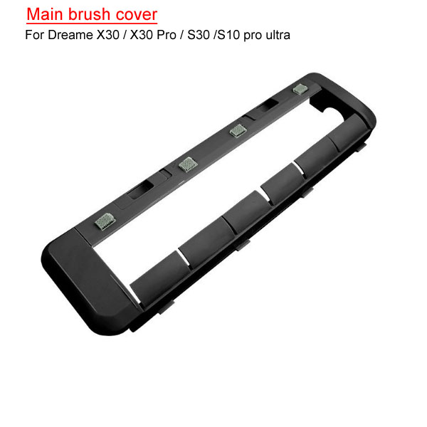 Main brush cover For Dreame X30 / X30 Pro Ultra /X30 pro Plus
