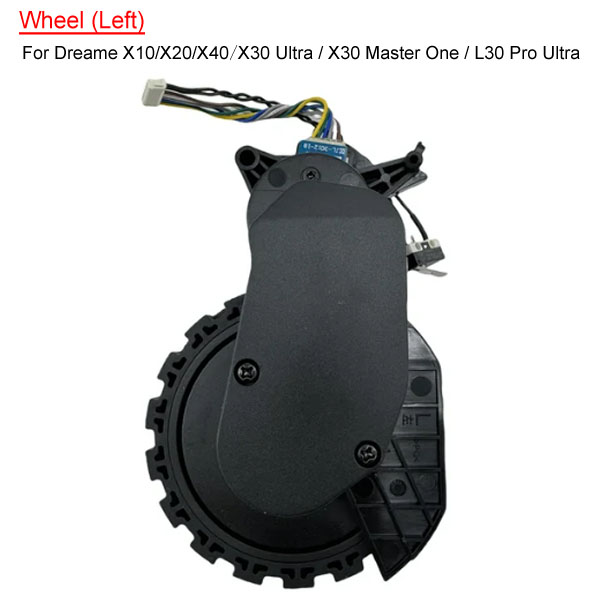   Wheel (Left) For Dreame X10/X20/X40/X30 Ultra / X30 Master One / L30 Pro Ultra   
