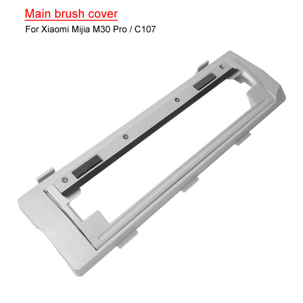  Main brush cover For Xiaomi Mijia M30 Pro / C107 