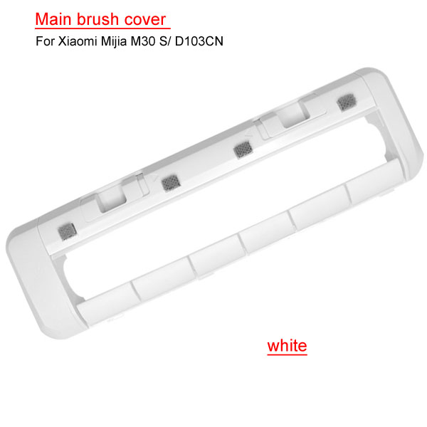  Main brush cover  For Xiaomi Mijia M30 S/ D103CN 