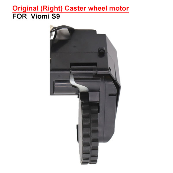    Original  (Right)Caster wheel motor for VIOMI S9/roidmi Eve plus/ Lydsto R1 JDJZ-Z9H / Proscenic M7pro M8pro 